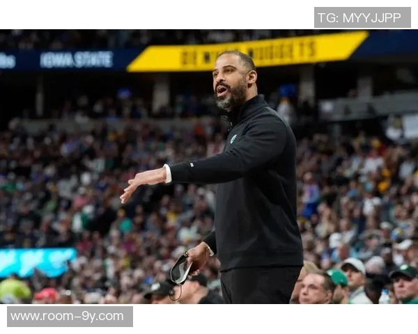 伊森渴望扮演更关键角色乌度卡强调健康与战术理解的重要性